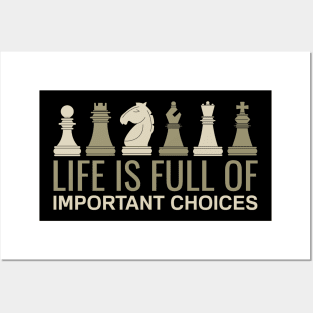 Life is Full Of Important Choices - Chess Board Set Posters and Art